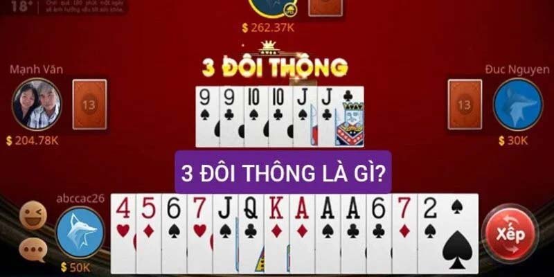 3 đôi thông là gì? Tìm hiểu chi tiết về bộ bài quan trọng