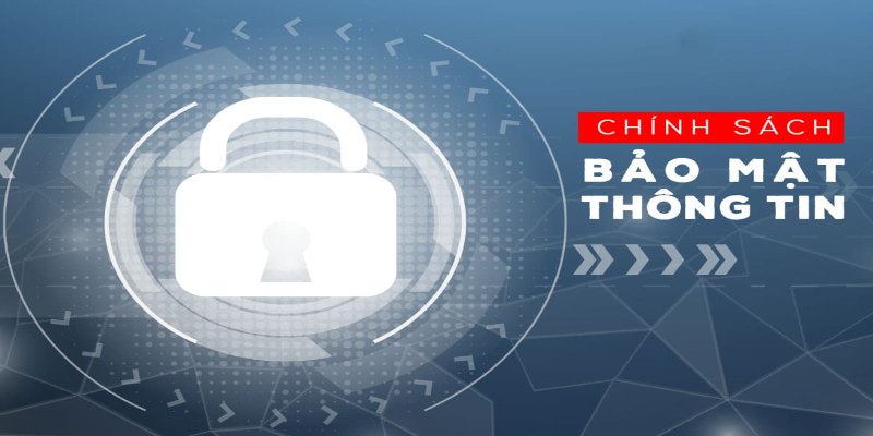Chính sách bảo mật được triển khai với mục tiêu bảo vệ toàn diện người dùng
