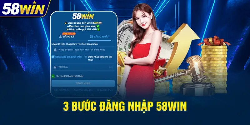 Cách đăng nhập 58Win nhanh chóng và an toàn cho người mới